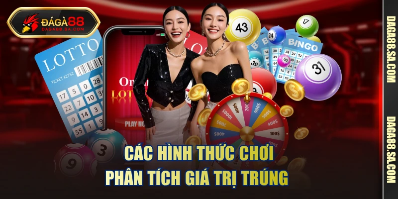 Các hình thức chơi phân tích giá trị trúng 