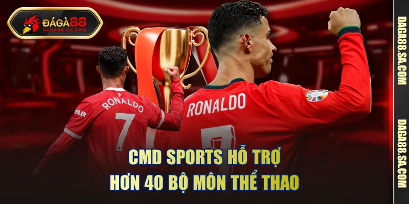 CMD Sports hỗ trợ hơn 40 bộ môn thể thao