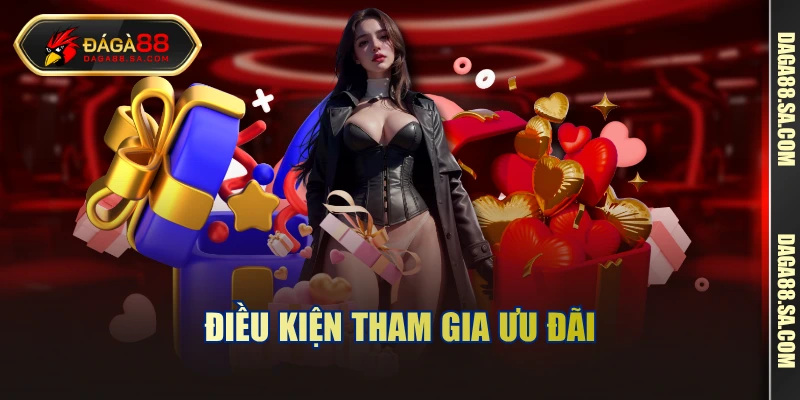Điều kiện tham gia ưu đãi