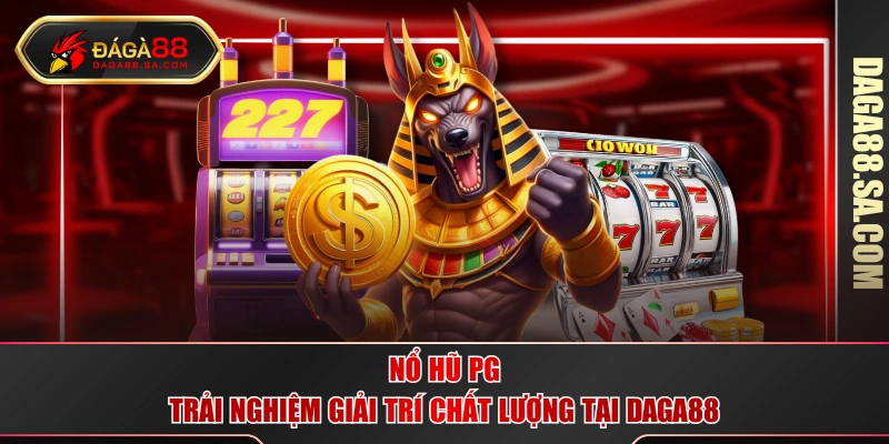 nổ hũ PG