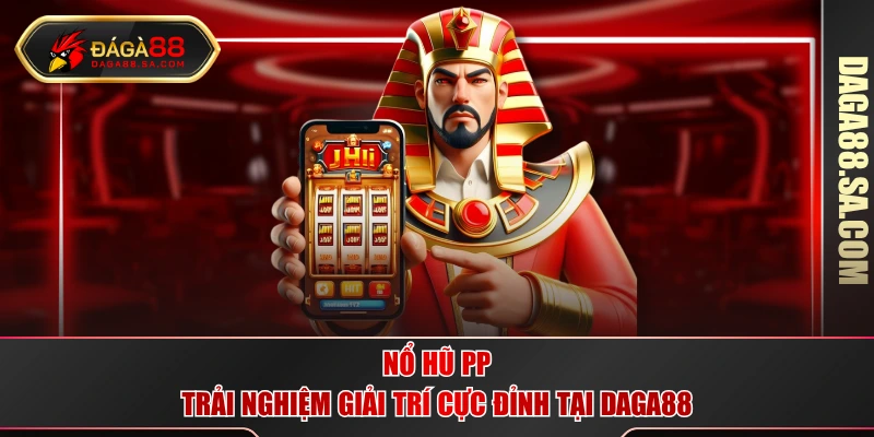 Nổ hũ PP